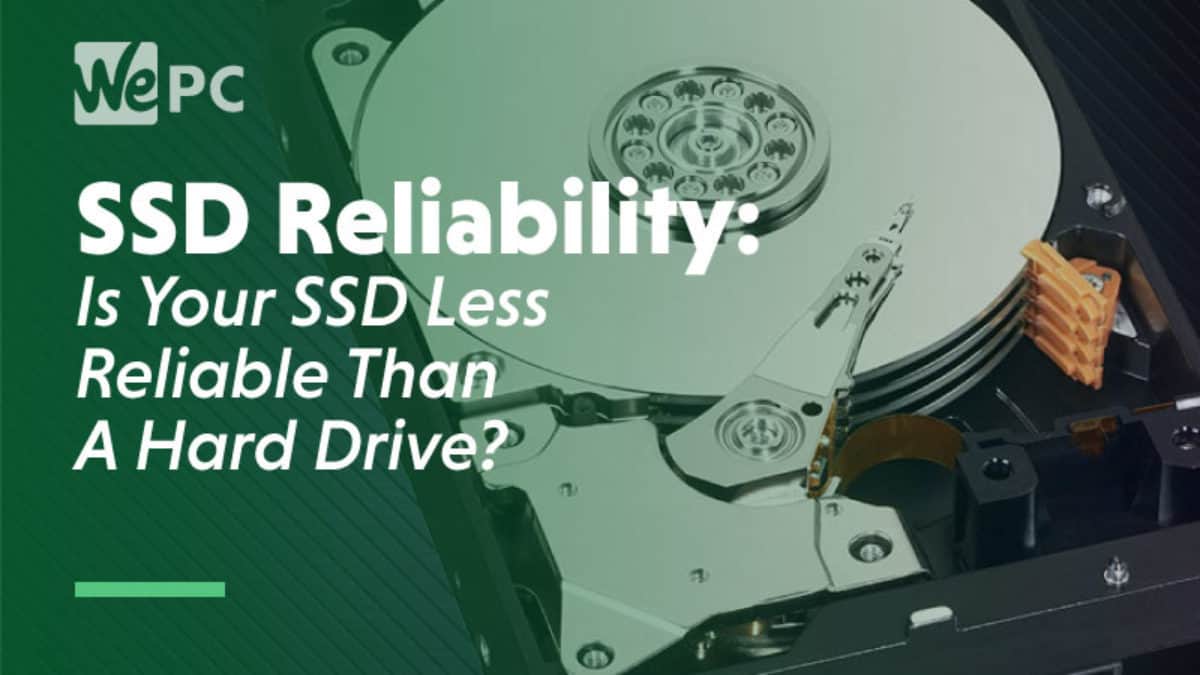 SSD Reliability: Can You Really on Your SSD?