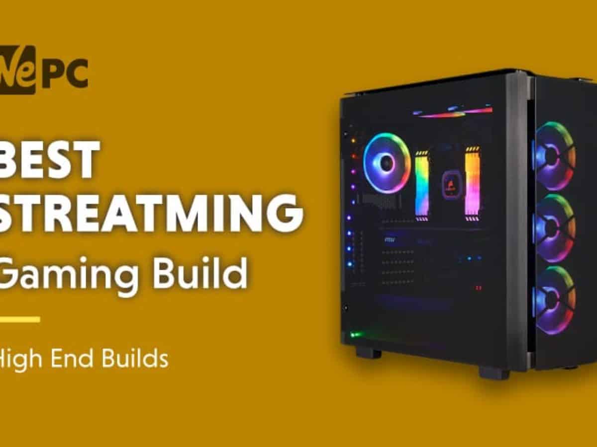Best 3 Streaming Pc Builds Of 2020 Budget High End Pc Builds