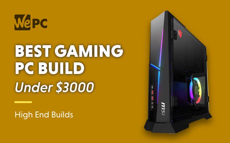 gaming PC under $3000 - 3K build & prebuilt August 2023