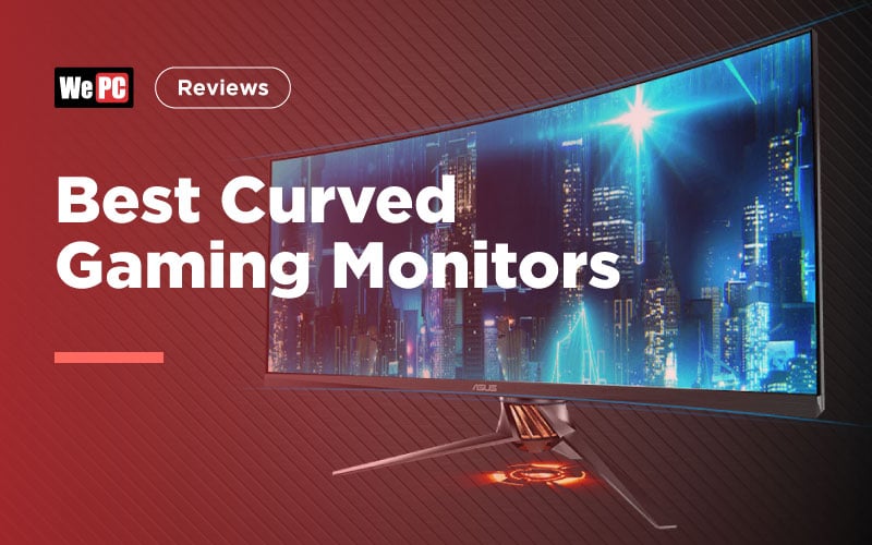 The Best Curved Gaming Monitors 2019 (Budget, 144Hz, G-Sync and FreeSync)