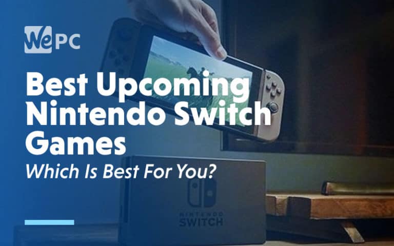 Best Upcoming Nintendo Switch Games Which is the best for you