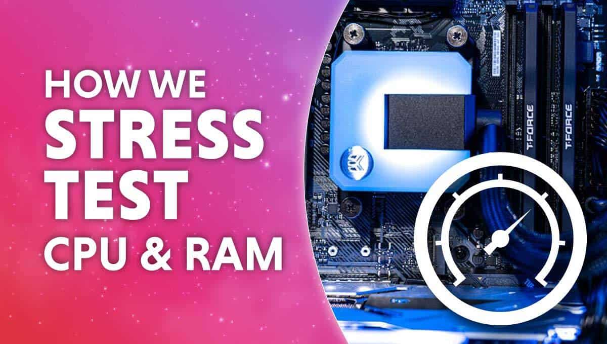 how we stress test CPU and RAM