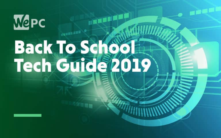 Back To School Tech Guide 2019