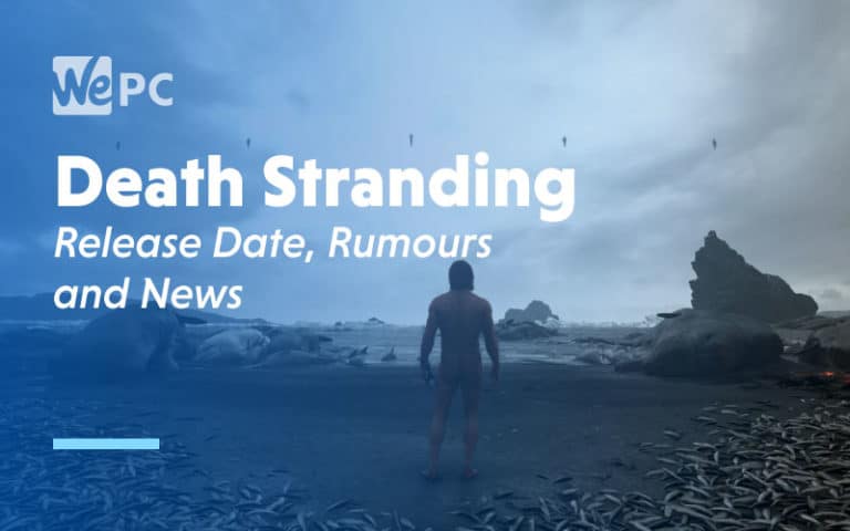 Death Stranding Release Date Rumours and News