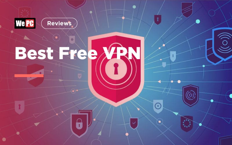 Best Free VPN - WePC.com