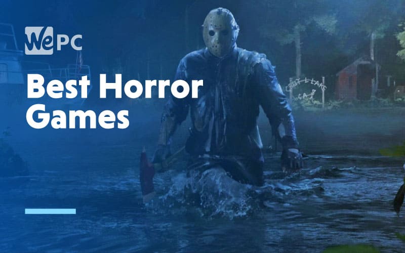 Best Horror Games In 2020 Wepc Gaming