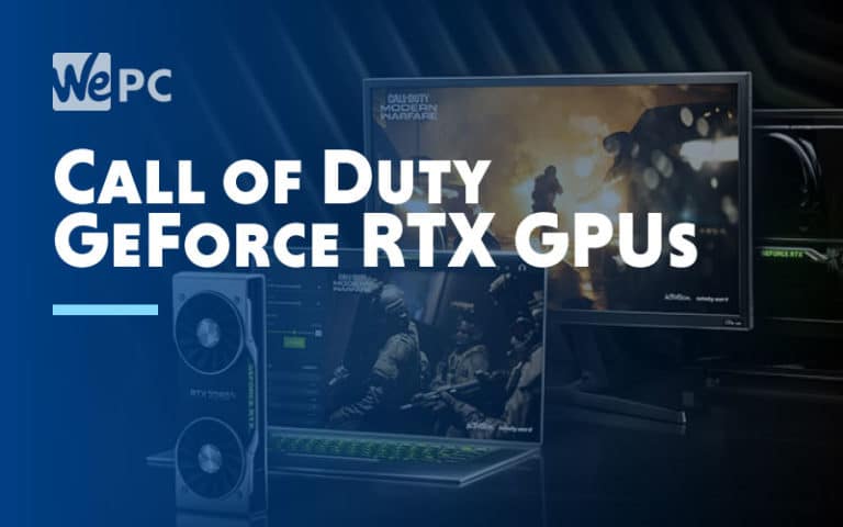 Call of Duty GeForce RTX GPUs