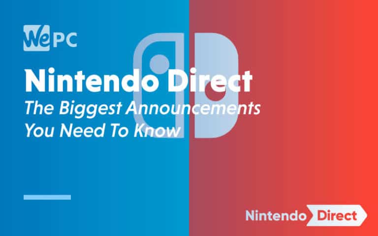 Nintendo Direct The Biggest Announcements You Need To Know