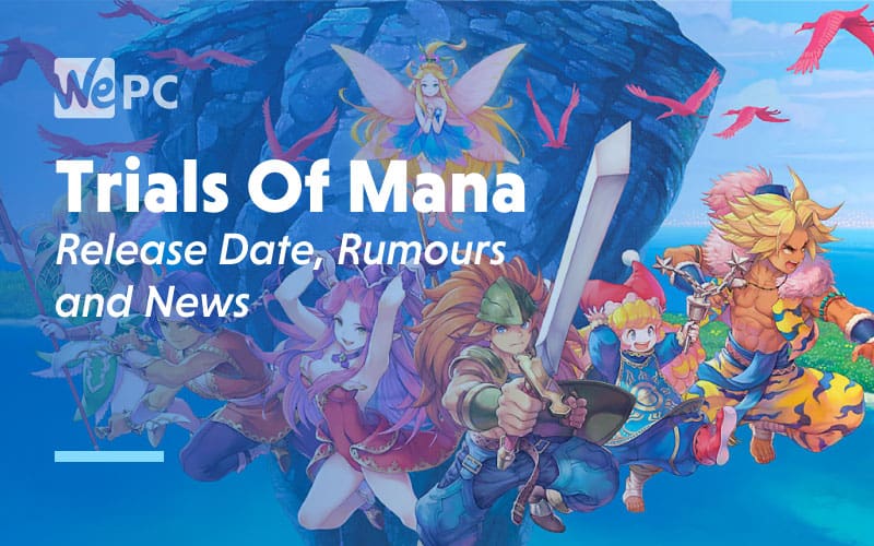 Trials of Mana Release Date Rumours and News