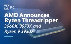 AMD Announces Ryzen Threadripper 3960X 3970X and Ryzen 9 3950X