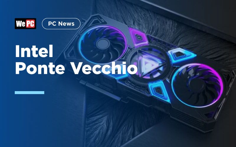 Intel Ponte Vecchio