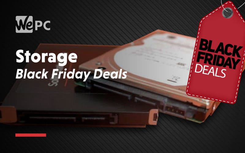 The Best Black Friday Storage Deals - WePC.com