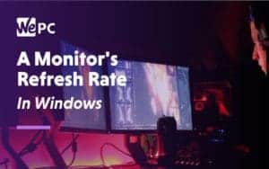 A Monitors Refresh Rate in Windows