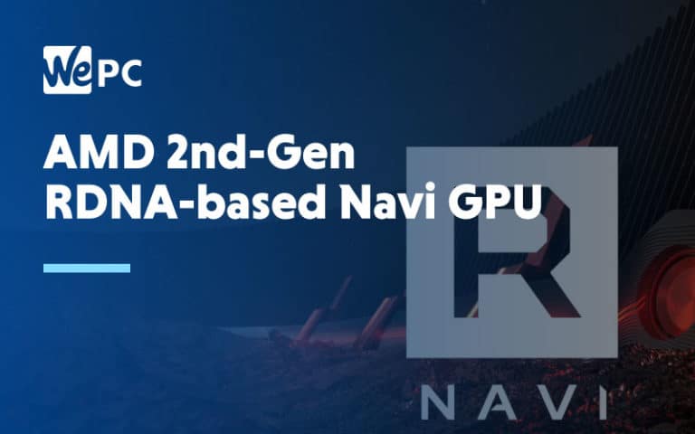 AMD 2nd Gen RDNA based Navi GPU