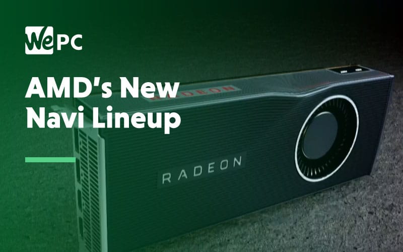 Amd S New Navi Gpu Release Dates Specifications Comparisons