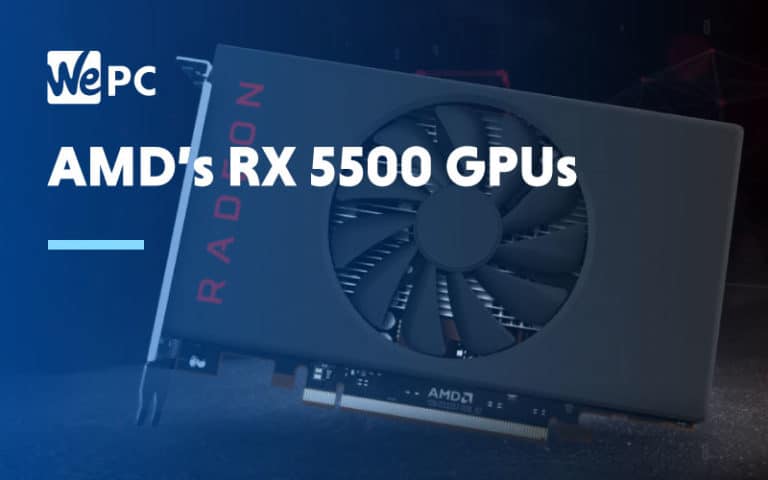 AMD RX 5500 GPUs