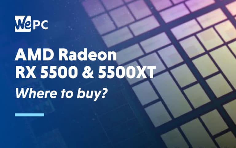 AMD Radeon RX 5500 5500XT Where to buy