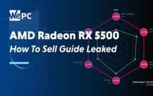 AMD Radeon RX 5500 How to Sell Guide Leaked