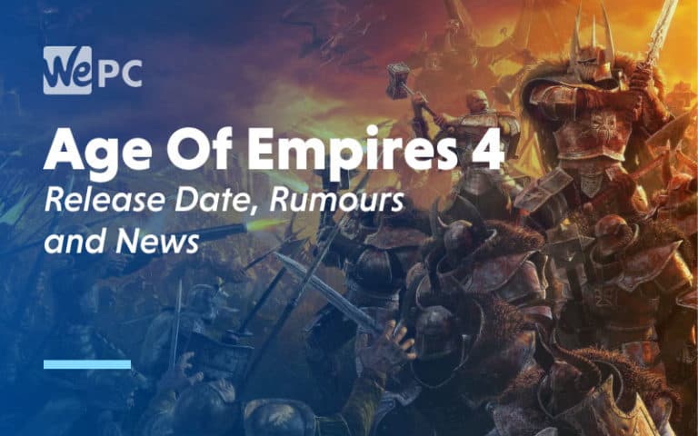 Age of Empires 4 Release Date Rumours and News