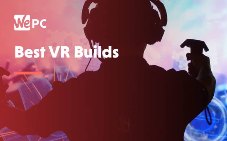 Best VR Builds