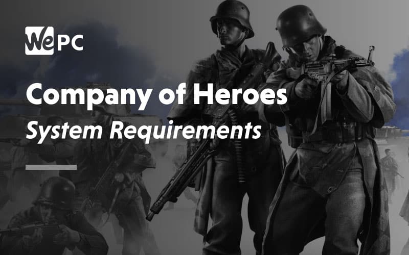 Company of Heroes System Requirements