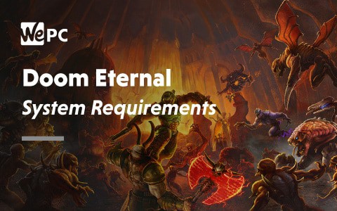 Doom Eternal system requirements