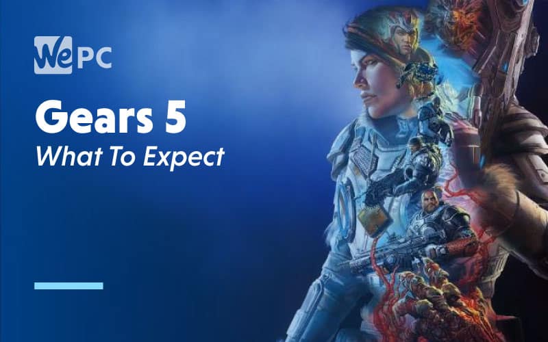 Gears 5 What to Expect