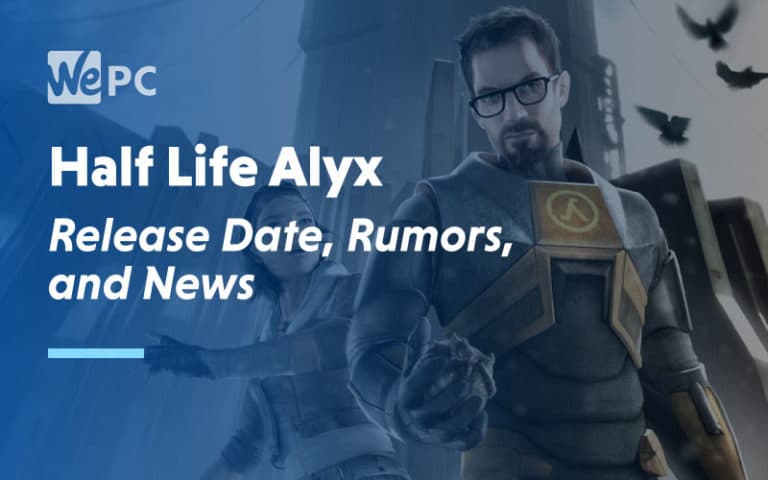 Half Life Alyx Release Date Rumours and News