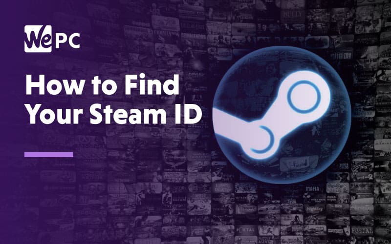 How to Find Your Steam ID