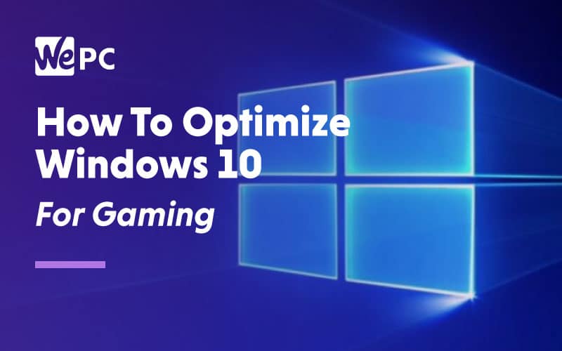 How To Optimize Your PC for Gaming