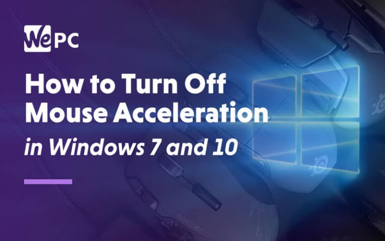 How to turn off mouse acceleration in windows 7 and 10