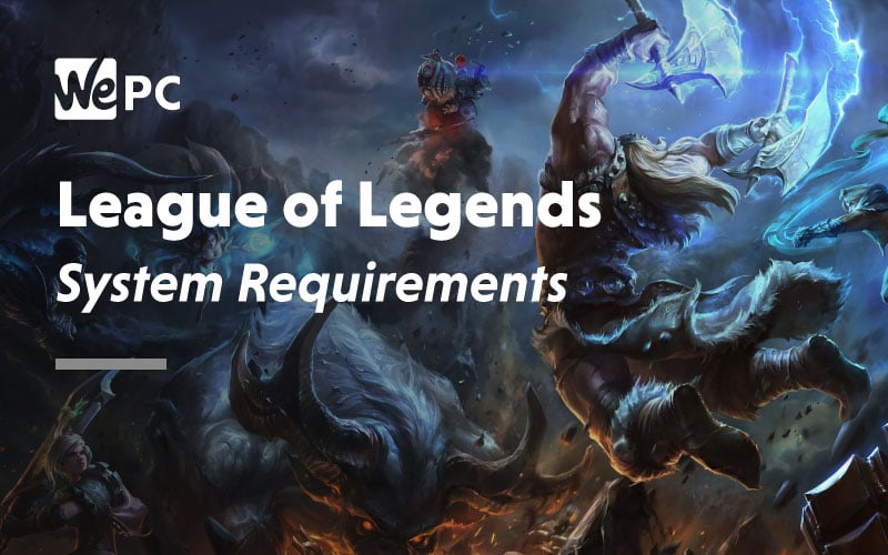 League of Legends system requirements