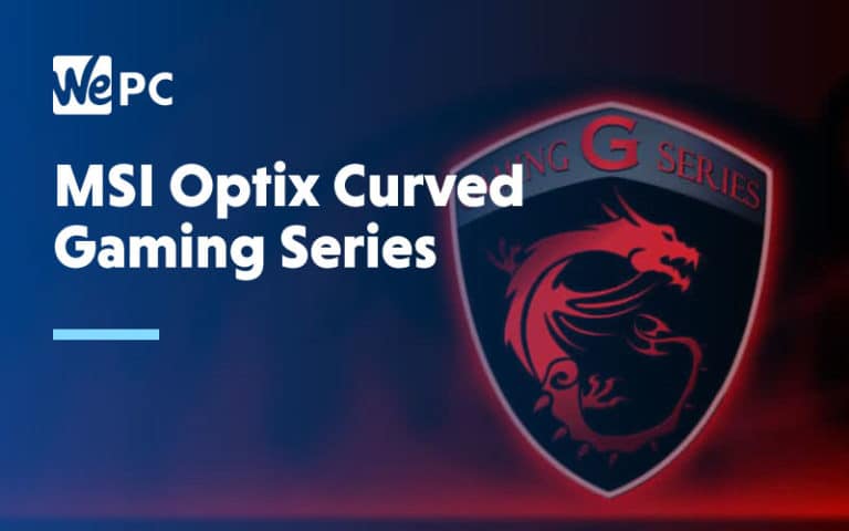 MSI Optix Curved Gaming Series