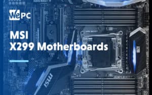 MSI X299 Motherboards 1