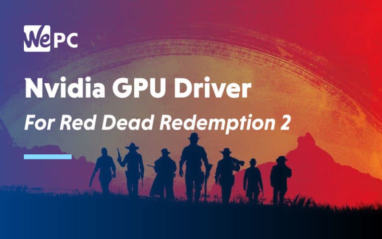 Nvidia GPU Driver for Red Dead Redemption 2