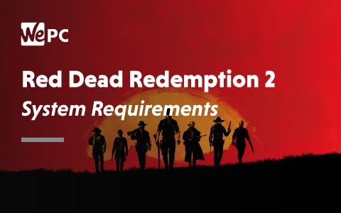 R9 280  Red Dead Redemption 2 - Minimum Requirements GPU 