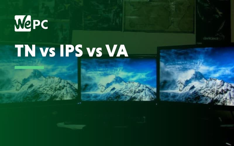 Bekræfte ligevægt Relaterede TN vs IPS vs VA - best monitor panel for gaming in August 2023