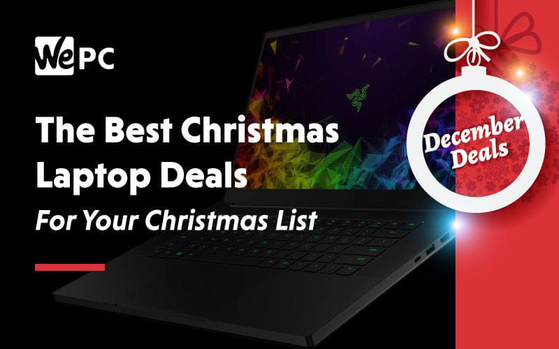 The Best Christmas Laptop Deals