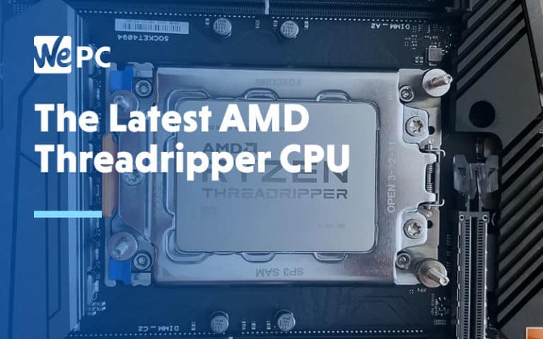 The Latest AMD threadripper CPU