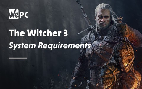 The Witcher 3 system Requirements