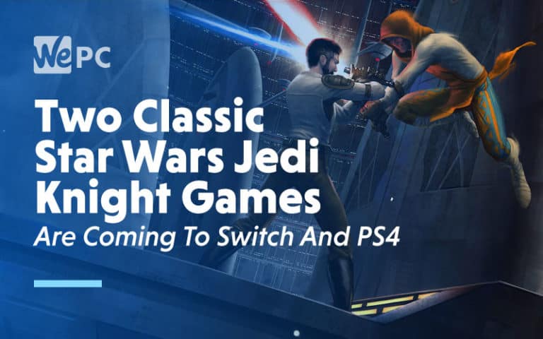 Two Classic Star Wards Jedi Knight Games Are Coming To Switch and PS4