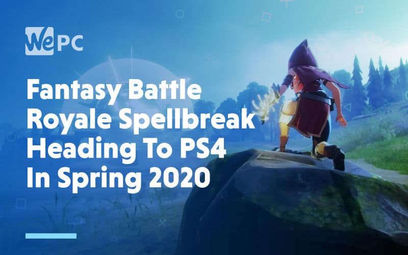 large Fantasy Battle Royale Spellbreak Heading To PS4 In Spring 2020