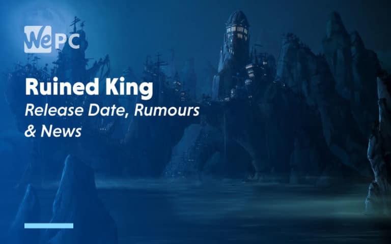 large Ruined King Release Date Rumours and News