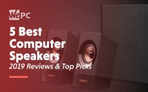 5 Best Computer Speakers 2019 Reviews Top Picks