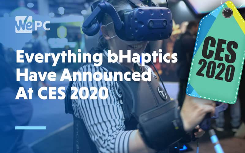 Everything bHaptics Have Announced At CES 2020