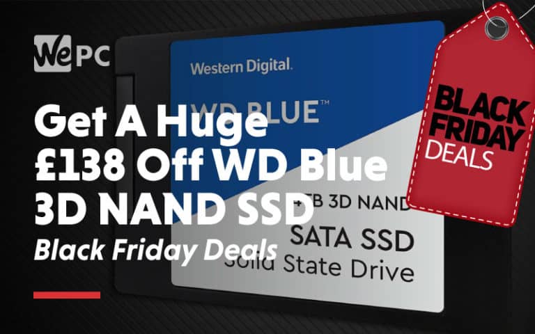 Get a huge 138 pound off WD blue 3D NAND SSD Black Friday Deals