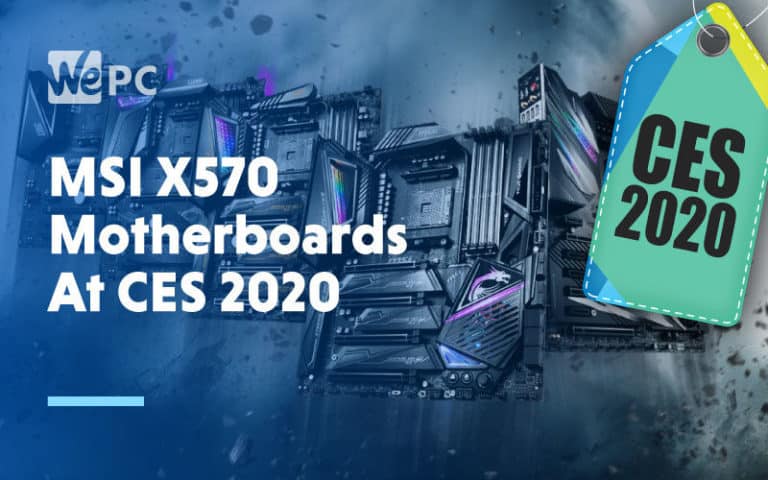MSI X570 Motherboards At CES 2020