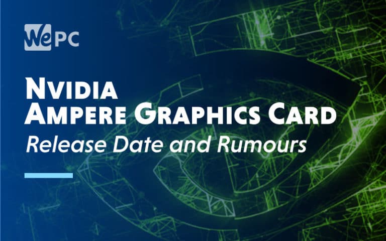 Nvidia Ampere Graphics Card Release
