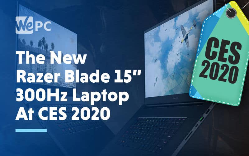 The New Razer Blade 300 Hz Laptop