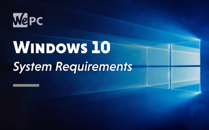 Veluddannet fødselsdag medarbejder Windows 10 System Requirements | WePC